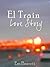 El Train Love Story