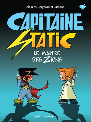 Le maître des Zions (Capitaine Static #4)
