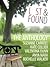 The Lost and Found: The Anthology