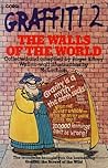 Graffiti: The Walls of the World No. 2 Graffiti: The Walls of the World No. 2