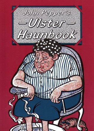 John Pepper's Ulster haunbook [sic]