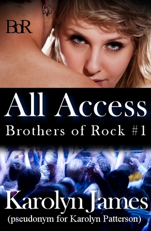 All Access (Chasing Cross, #1; Brothers of Rock, #1)