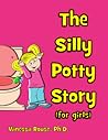 The Silly Potty Story by Vanessa Rouse
