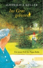 Ins Gras gebissen (Pippa Bolle, #4)
