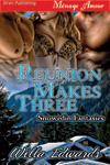 Reunion Makes Three (Snowedin Fantasies #1)