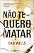 Não Te Quero Matar  (John Cleaver #3)