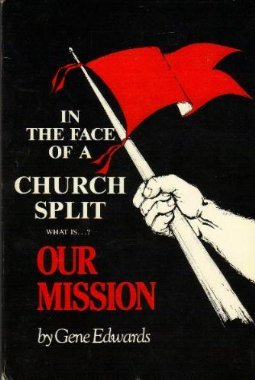 In the Face of a Church Split, What Is Our Mission?