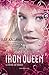 The Iron Queen: La reina de...