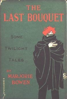 The Last Bouquet: Some Twilight Tales (Unknown Binding)
