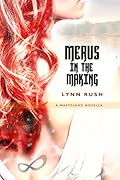 Merus in the Making