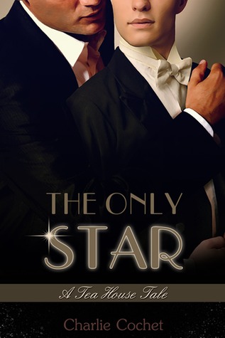 The Only Star (A Tea House Tale, #1.5)