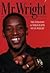 Mr Wright: The Explosive Autobiography of Ian Wright