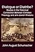 Dialogue or Diatribe:  Studies in the Historical Connection Between Christian Theology and Anti-Jewish Rhetoric