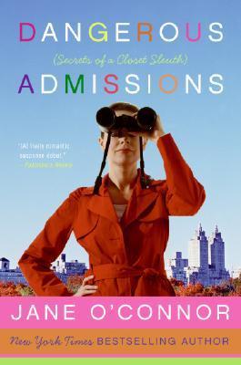 Dangerous Admissions: A Clever Cozy Mystery About a Copyeditor Mother Investigating Murder at an Elite School (Closet Sleuth Book 1)