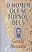 O Homem Que se Tornou Deus by Gerald Messadié