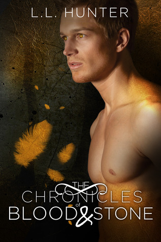 The Chronicles of Blood and Stone (The Legend of the Archangel #2)