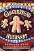 Gingerbread Husbands