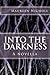 Into the Darkness