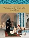 Tuhannen ja yhden yön erotiikka by Jaakko Hämeen-Anttila