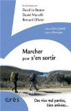 Marcher pour s'en sortir : Des vies mal parties, bien arrivées
