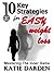 10 Key Strategies for EASY Weight Loss