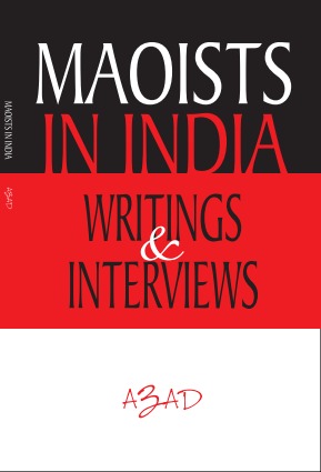Maoists in India: Writings & Interviews (Unknown Binding)