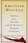 American Heretics by Peter Gottschalk
