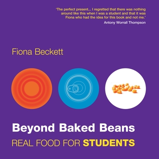 Beyond Baked Beans: Real Food for Students (Paperback)