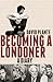 Becoming a Londoner by David Plante