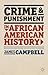 Crime and Punishment in African American History (American History in Depth, 9)