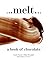 Melt: A Book of Chocolate