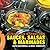 Blistering Barbecues: Sauces, Salsas & Marinades