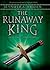 The Runaway King (The Ascen...