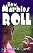 How Marbles Roll