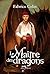 LE MAITRE DES DRAGONS T2