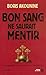 Bon sang ne saurait mentir, tome 1