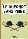 Le Dupondt sans peine Le Dupondt sans peine