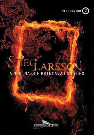A Menina Que Brincava com Fogo (Millennium, #2)