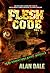Flesh Code: Vol. I (Book One of the Dead Education's Army, Novella series)