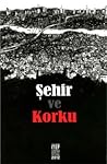 şehir ve korku