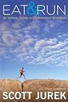 Eat and Run by Scott Jurek
