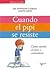 Cuando el pipi se resiste: Como ayudar al nino a controlarse