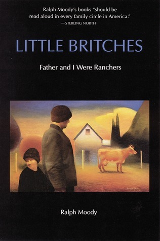 Little Britches: Father and I Were Ranchers (Little Britches, #1)