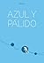 Azul y pálido