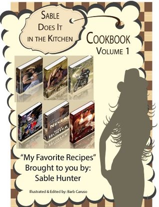 Sable Does It in the Kitchen. Cookbook: Volume 1 (Kindle Edition)