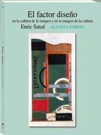 El factor diseño en la cultura de la imagen y en la imagen de la cultura