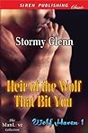 Heir Of The Wolf That Bit You