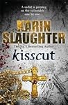 Kisscut by Karin Slaughter