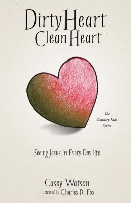 Dirty Heart Clean Heart (Paperback)