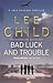 Bad Luck and Trouble by Lee Child